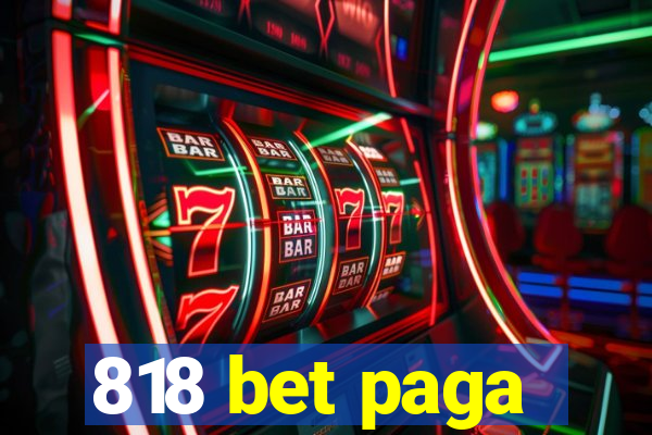 818 bet paga